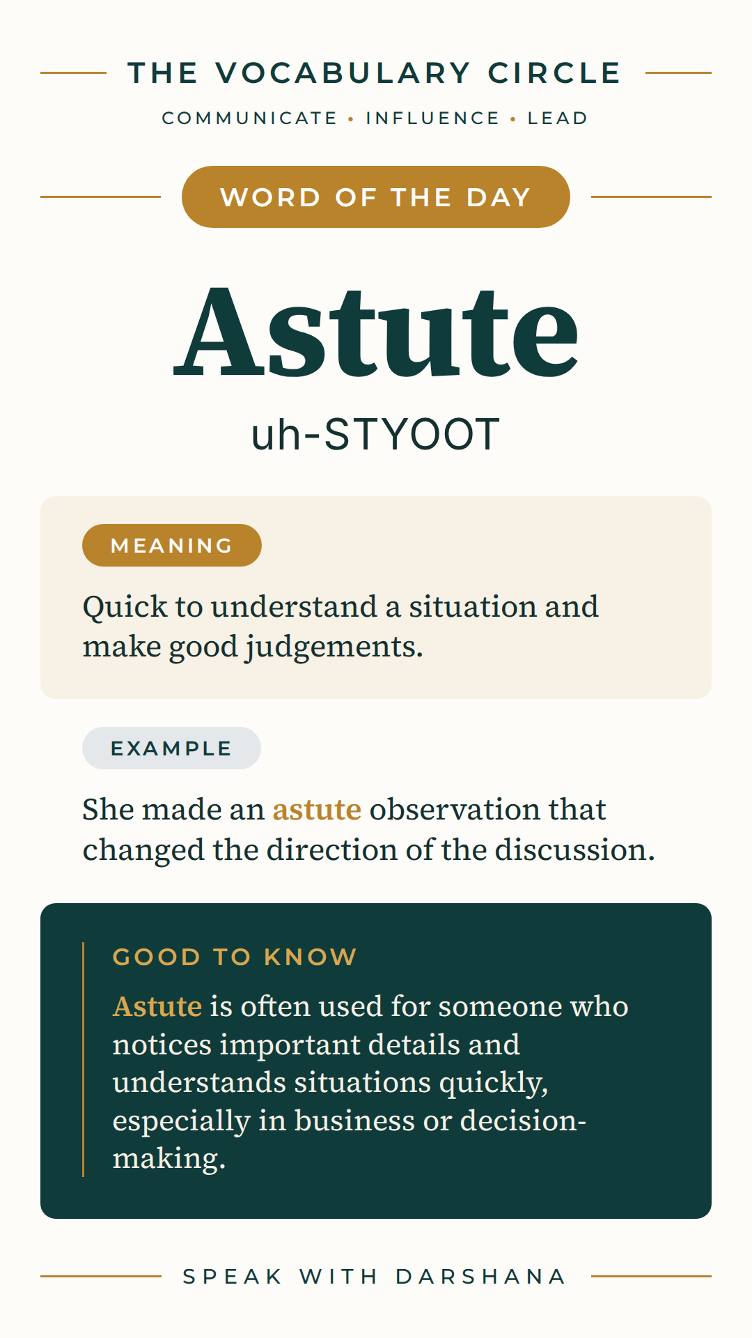 Word of the Day card: Astute, pronounced uh-STYOOT. Meaning: Quick to understand a situation and make good judgements.