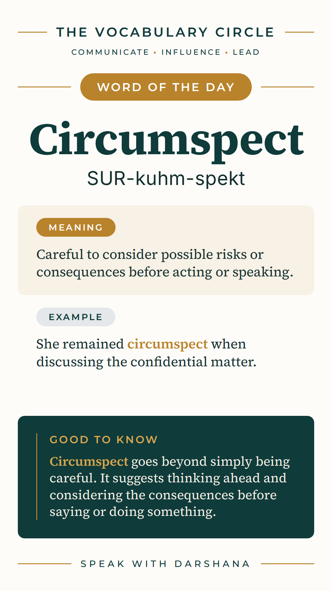 Word of the Day card: Circumspect, pronounced SUR-kuhm-spekt. Meaning: Careful to consider possible risks or consequences before acting or speaking.