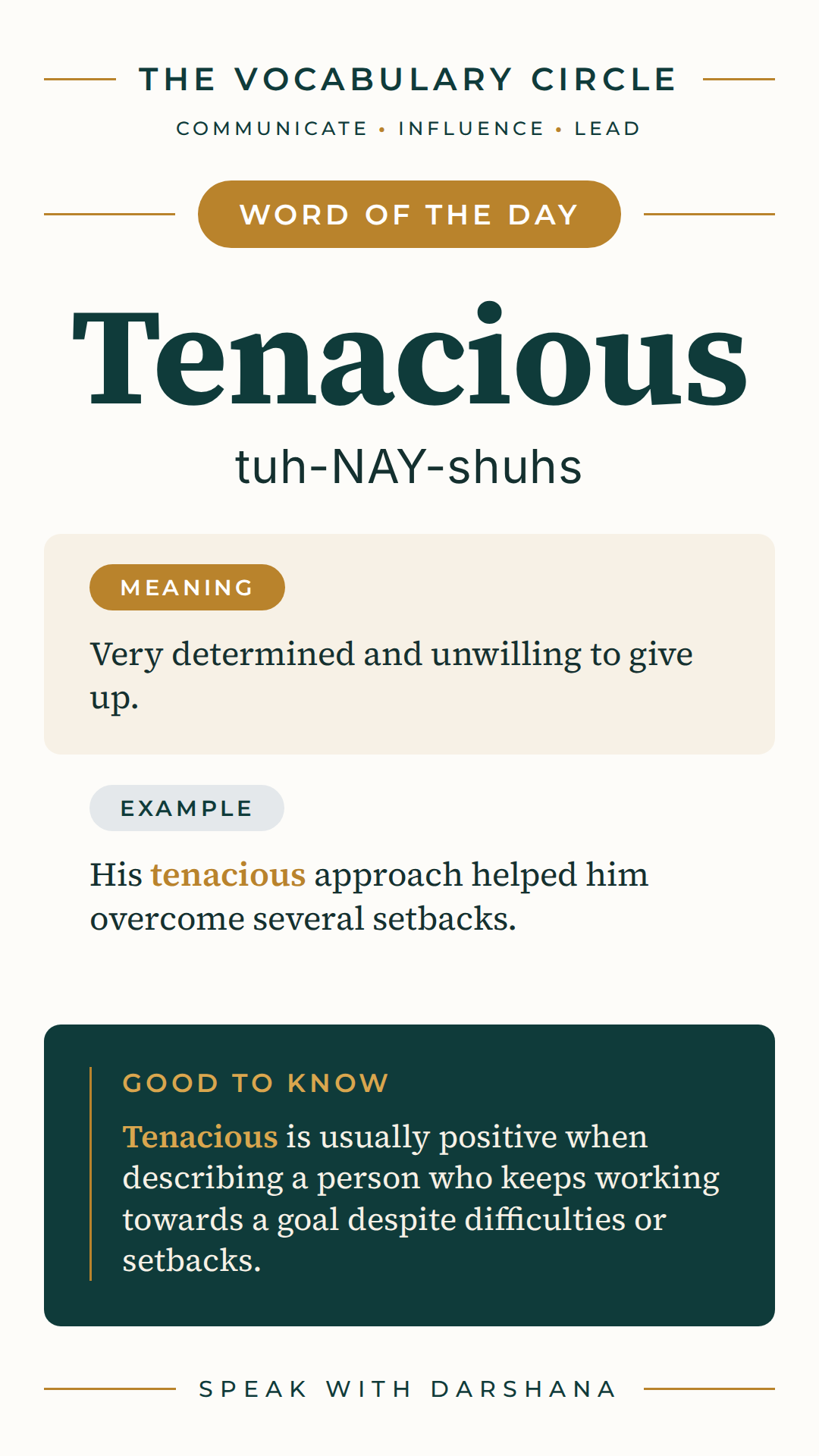 Word of the Day card: Tenacious, pronounced tuh-NAY-shuhs. Meaning: Very determined and unwilling to give up.